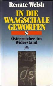 Beispielbild fr In die Waagschale geworfen. sterreicher im Widerstand zum Verkauf von medimops