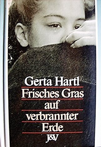 Imagen de archivo de Frisches Gras auf verbrannter Erde a la venta por medimops