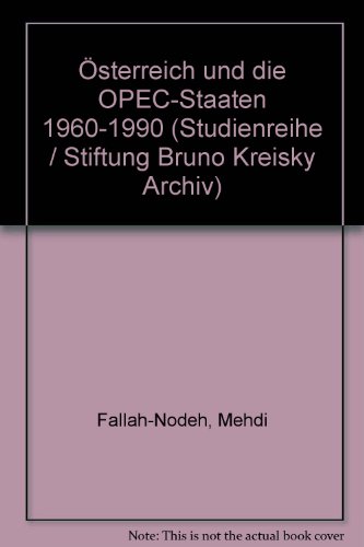 Österreich und die Opec-Staaten - 1960 - 1990