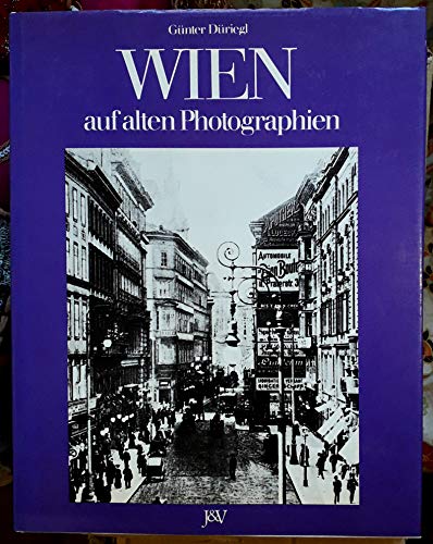 Stock image for Wien auf alten Photographien for sale by medimops