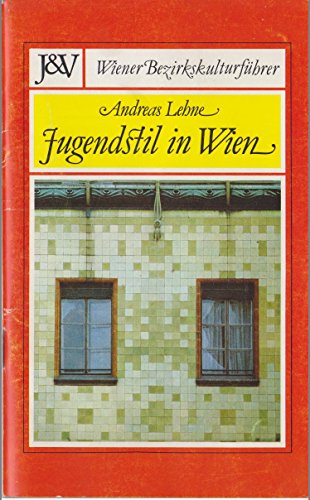 Jugendstil in Wien. (= Wiener Bezirkskulturführer, Heft 31)