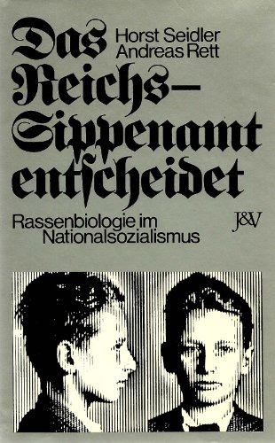 Das Reichssippenamt entscheidet. Rassenbiologie im Nationalsozialismus.