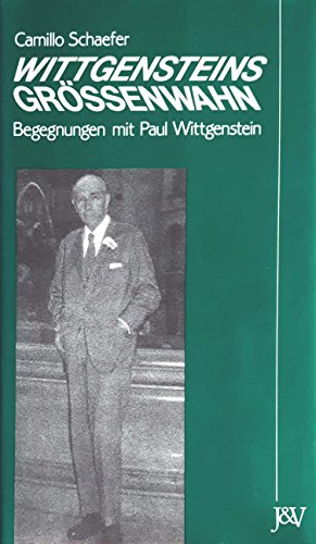 9783224166004: Wittgensteins Grossenwahn: Begegnungen mit Paul Wittgenstein