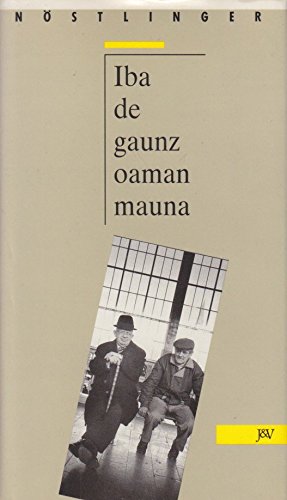 Iba de gaunz oaman mauna (German Edition) (9783224166325) by NoÌˆstlinger, Christine