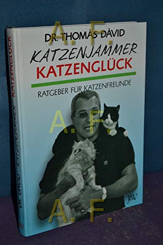 Beispielbild fr Katzenjammer - Katzenglck: Ratgeber fr Katzenfreunde zum Verkauf von Buecherecke Bellearti