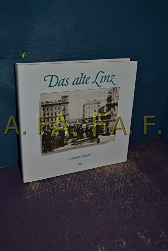 Beispielbild fr Das alte Linz. zum Verkauf von Buchhandlung Gerhard Hcher