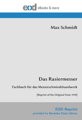 Stock image for Das Rasiermesser: Fachbuch fr das Messerschmiedehandwerk [Reprint of the Original from 1939] (German Edition) for sale by Book Deals