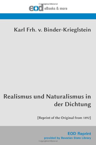 Stock image for Realismus und Naturalismus in der Dichtung: [Reprint of the Original from 1892] for sale by Revaluation Books