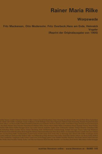 Worpswede: Fritz Mackensen, Otto Modersohn, Fritz Overbeck,Hans am Ende, Heinreich Vogeler [Reprint der Originalausgabe von 1905] (German Edition) (9783226003895) by Rilke, Rainer Maria