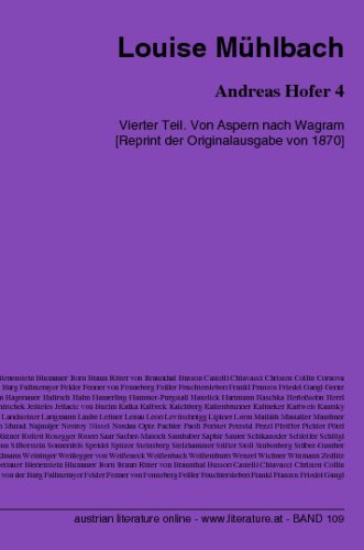 Andreas Hofer 4: Vierter Teil. Von Aspern nach Wagram [Reprint der Originalausgabe von 1870] (German Edition) (9783226004656) by MÃ¼hlbach, Louise