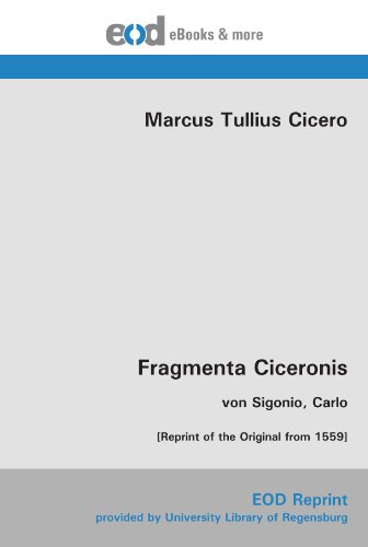 Stock image for Fragmenta Ciceronis: von Sigonio, Carlo for sale by medimops