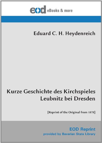 Stock image for Kurze Geschichte des Kirchspieles Leubnitz bei Dresden: [Reprint of the Original from 1878] for sale by Revaluation Books