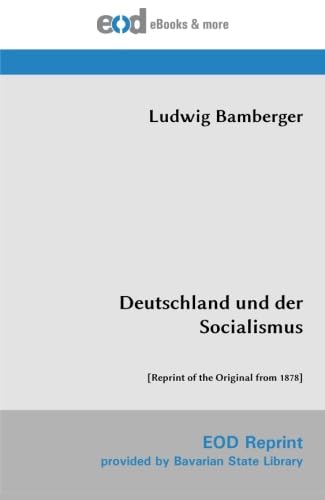 Stock image for Deutschland und der Socialismus: [Reprint of the Original from 1878] for sale by Revaluation Books