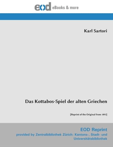 Stock image for Das Kottabos-Spiel der alten Griechen: [Reprint of the Original from 1893] for sale by Revaluation Books