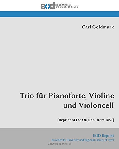 Beispielbild fr Trio fr Pianoforte, Violine und Violoncell: [Reprint of the Original from 1880] zum Verkauf von Revaluation Books