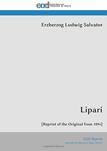 Beispielbild fr Lipari: [Reprint of the Original from 1894] (Germanic Languages Edition) zum Verkauf von Books Unplugged