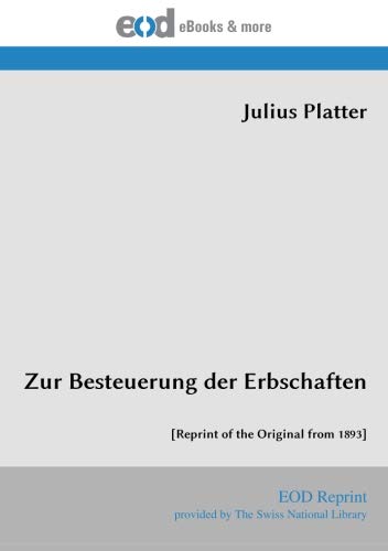 Beispielbild fr Zur Besteuerung der Erbschaften: [Reprint of the Original from 1893] zum Verkauf von Revaluation Books