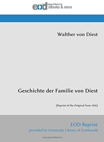 9783226034776: Geschichte der Familie von Diest: [Reprint of the Original from 1926]