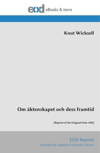 Stock image for Om ktenskapet och dess framtid: [Reprint of the Original from 1890] for sale by Revaluation Books