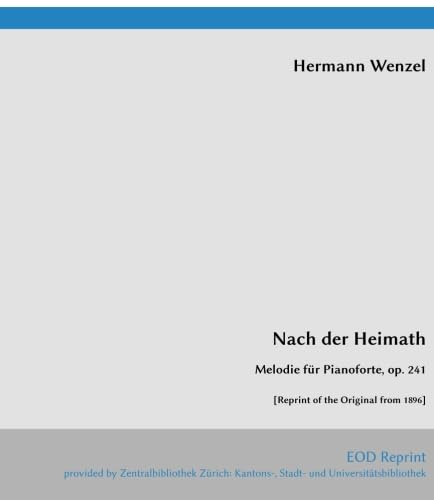 Imagen de archivo de Nach der Heimath: Melodie fr Pianoforte, op. 241 [Reprint of the Original from 1896] a la venta por Revaluation Books