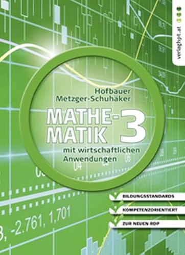 Stock image for Mathematik mit wirtschaftlichen Anwendungen, Band 3 fr Hhere Lehranstalten fr Humanberufe for sale by medimops