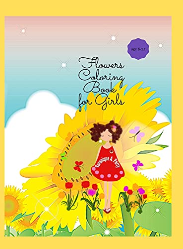 Beispielbild fr Flowers Coloring Book for Girls: Amazing Flowers Designs Coloring Activity Book for Girls Beautiful Flowers Coloring Pages for Teens, ages 4-8, 8-12 zum Verkauf von Big River Books