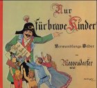 Imagen de archivo de Nur fr brave Kinder. Ein Verwandlungsbuch mit 10 feinen Farbdruckbildern a la venta por medimops