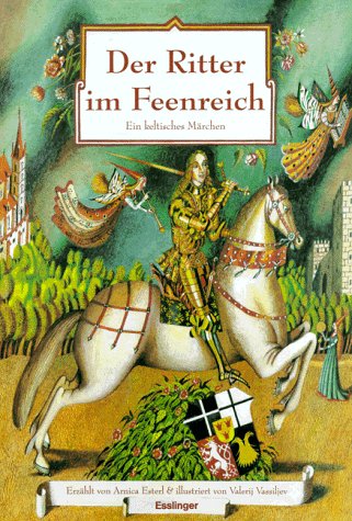 Beispielbild fr Der Ritter im Feenreich. Ein keltisches Mrchen zum Verkauf von Bernhard Kiewel Rare Books