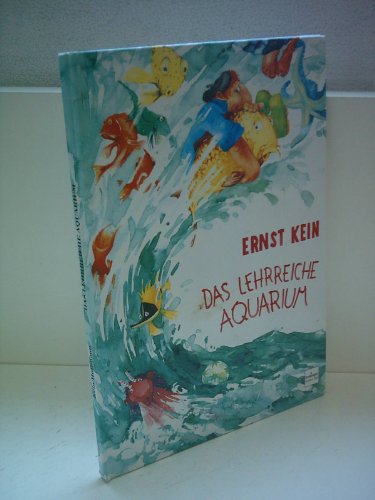 Beispielbild fr Das lehrreiche Aquarium - Ernst Kein zum Verkauf von Ammareal