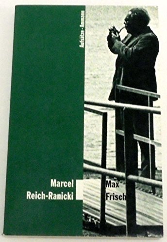 Max Frisch : Aufsätze. Marcel Reich-Ranicki im Ammann-Verlag