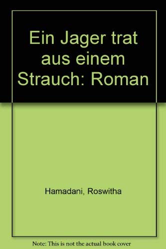 Beispielbild fr Ein Jger trat aus einem Strauch zum Verkauf von medimops