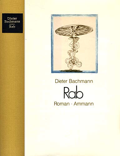 Rab: Roman (German Edition) (9783250100362) by Bachmann, Dieter