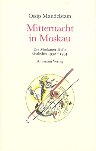 Stock image for Mitternacht in Moskau : di Moskauer Hefte. Gedichte 1930 - 1934 russisch - deutsch for sale by Antiquariat Fuchseck