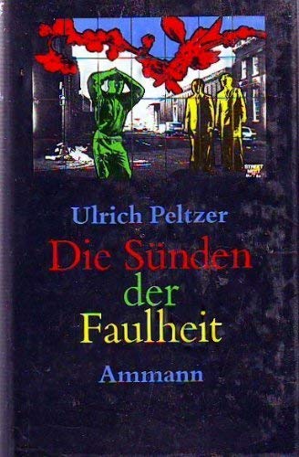 Stock image for Die Snden der Faulheit. Roman for sale by medimops