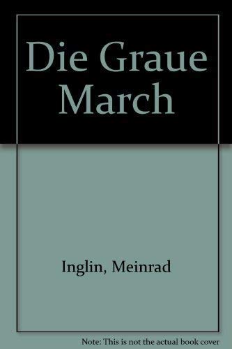 Stock image for Gesammelte Werke in Einzelausgaben: Die Graue March: Bd. 4 for sale by medimops