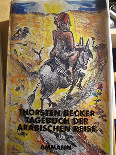 9783250101475: Tagebuch der Arabischen Reise, darin der Briefwechsel mit Goethe