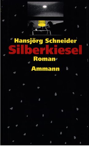 9783250101826: Silberkiesel: Roman