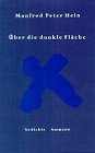 9783250102120: ber die dunkle Flche. Gedichte 1986 - 1993.