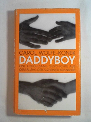 Daddyboy. - Wolfe-Konek, Carol: