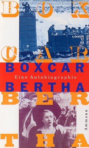 Stock image for Boxcar Bertha - Eine Autobiographie for sale by Der Ziegelbrenner - Medienversand