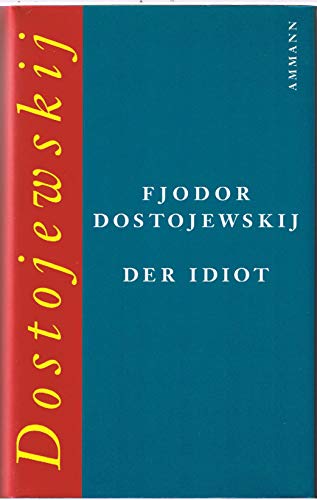 9783250102571: Der Idiot. Roman