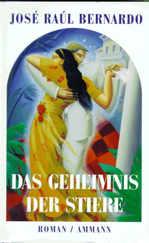 9783250103011: Das Geheimnis der Stiere. Roman