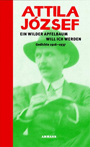 Beispielbild fr Ein wilder Apfelbaum will ich werden: Gedichte 1916-1937 zum Verkauf von Norbert Kretschmann