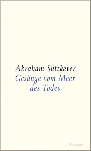 Gesa?nge vom Meer des Todes - Abraham Suzkever