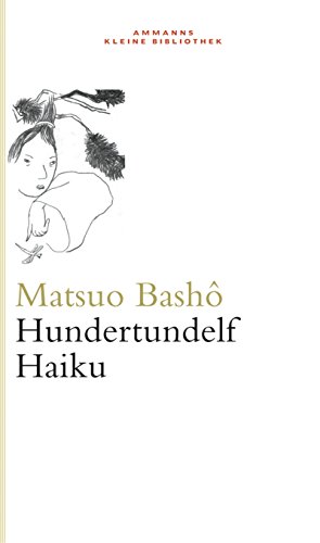 Hundertundelf Haiku - Matsuo Bashô