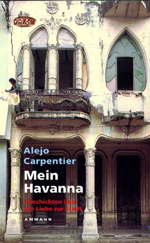 9783250300014: Mein Havanna: Geschichten ber die Liebe zur Stadt