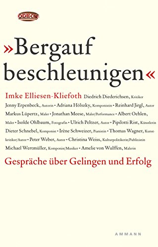 Beispielbild fr Bergauf beschleunigen: Gesprche ber Gelingen und Erfolg zum Verkauf von Versandantiquariat Felix Mcke