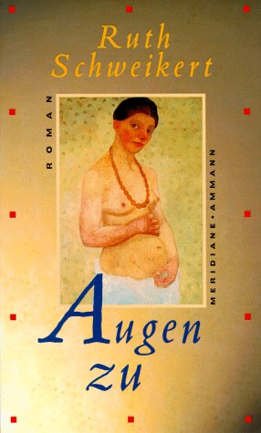 Beispielbild fr Augen zu1998 von Ruth Schweikert zum Verkauf von Nietzsche-Buchhandlung OHG