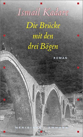 9783250600411: Die Brcke mit den drei Bgen.