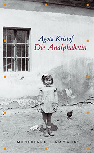 9783250600831: Die Analphabetin: Autobiographische Erzhlung